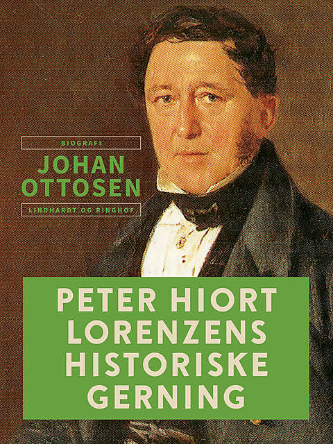 Peter Hiort Lorenzens historiske gerning, Johan Ottosen