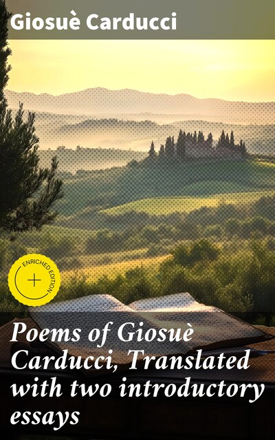 Poems of Giosuè Carducci, Translated with two introductory essays, Giosuè Carducci