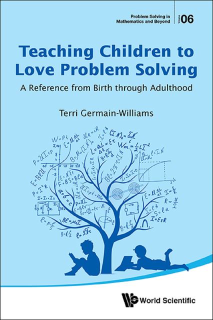 Teaching Children to Love Problem Solving, Terri Germain-Williams