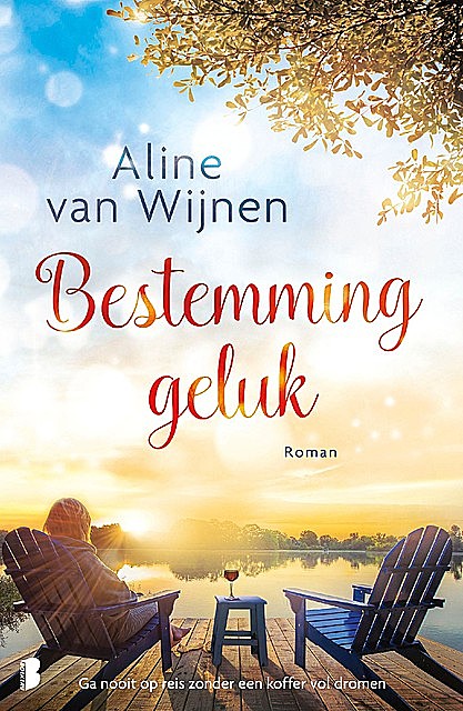 Bestemming geluk, Aline van Wijnen
