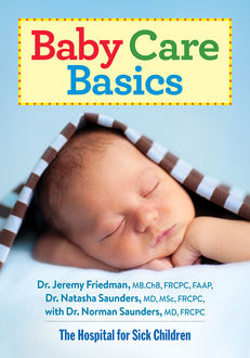 Baby Care Basics, Jeremy Friedman, Natasha Saunders, Norman Saunders