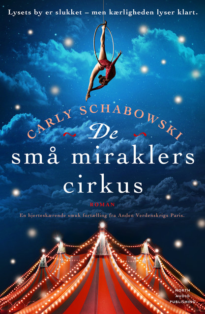 De små miraklers cirkus, Carly Schabowski