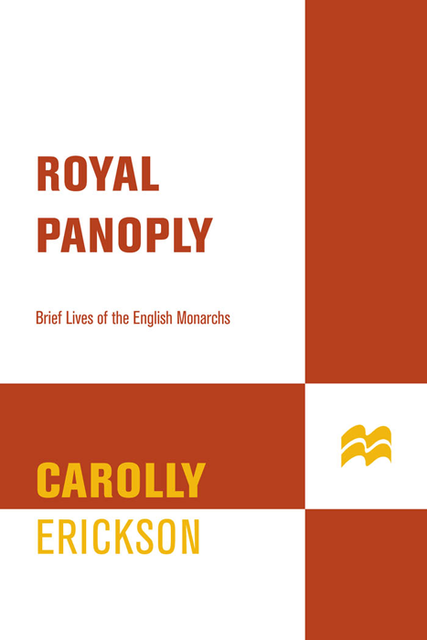 Royal Panoply, Carolly Erickson