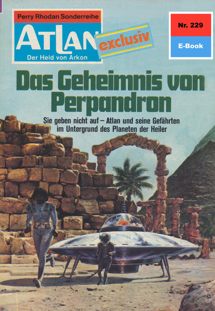 Atlan 229: Das Geheimnis von Perpandron, Kurt Mahr