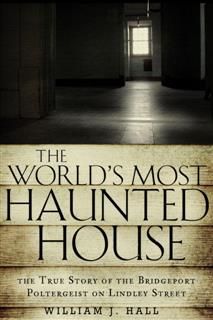 World's Most Haunted House, William Hall