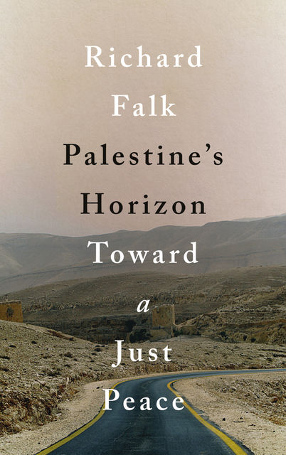 Palestine's Horizon, Richard Falk