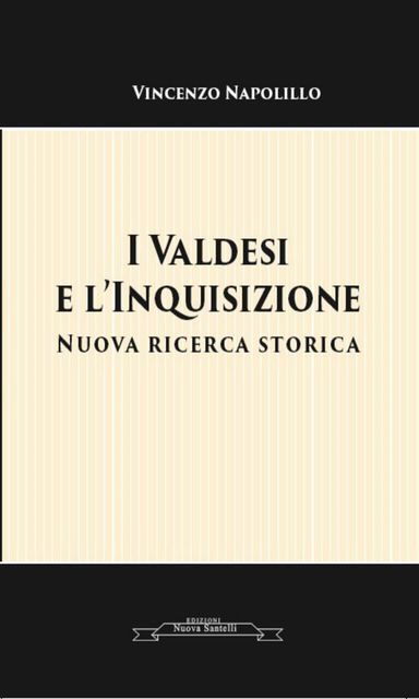 I Valdesi e l'Inquisizione, Vincenzo Napolillo