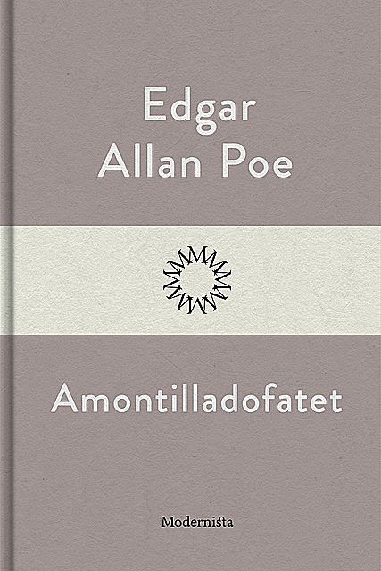 Amontilladofatet, Edgar Allan Poe