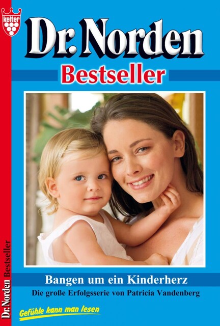 Dr. Norden Bestseller 42 – Arztroman, Patricia Vandenberg