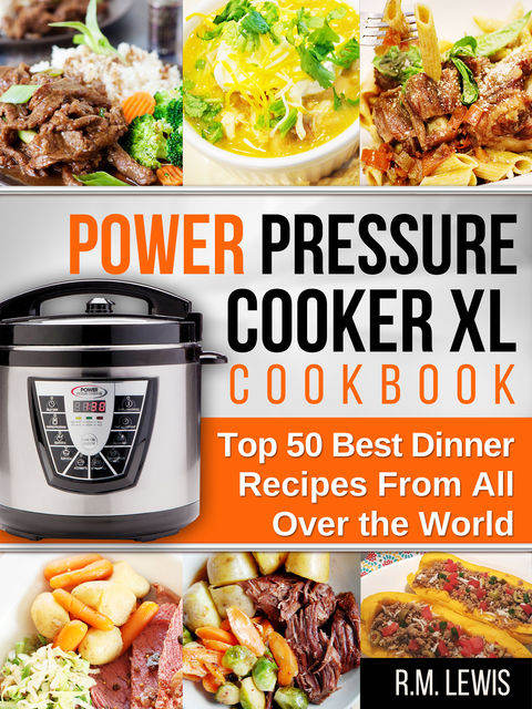 Power Pressure Cooker XL, R.M. Lewis