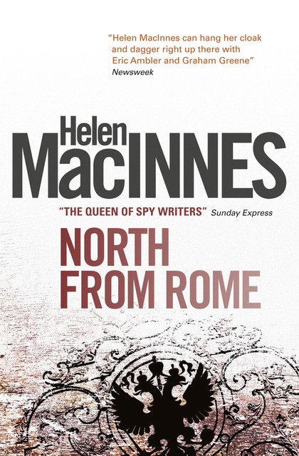 North From Rome, Helen MacInnes