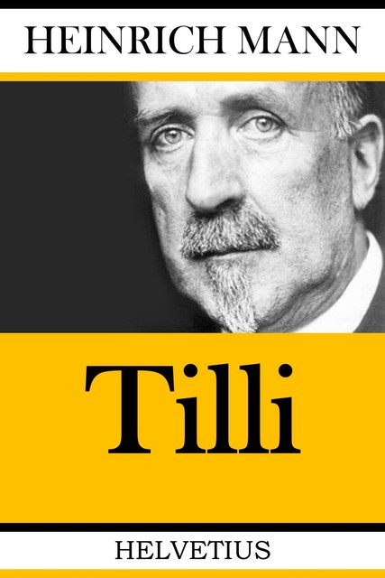 Tilli, Heinrich Mann