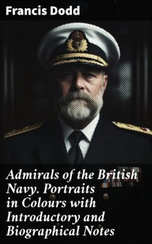 Admirals of the British Navy, Francis Dodd