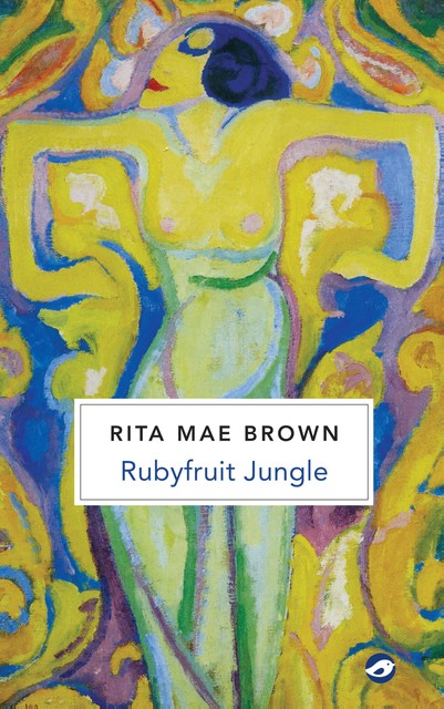 Ruby Fruit Jungle, Rita Mae Brown