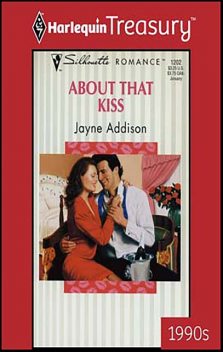 About That Kiss, Jayne Addison