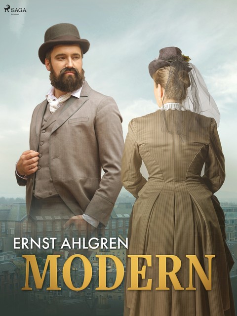 Modern, Ernst Ahlgren, Axel Lundgård