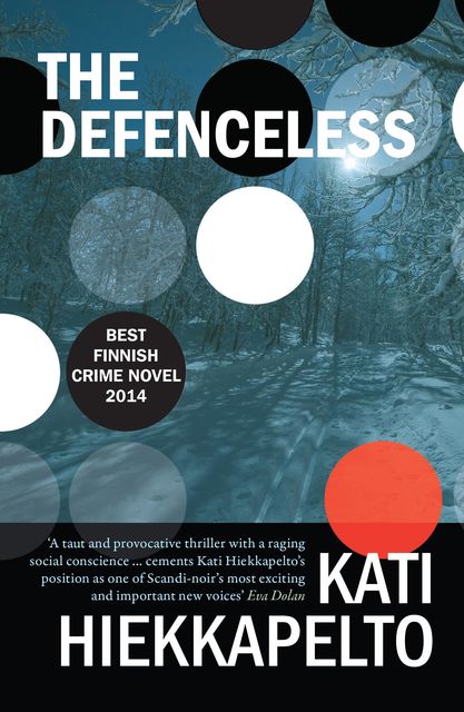 The Defenceless, Kati Hiekkapelto