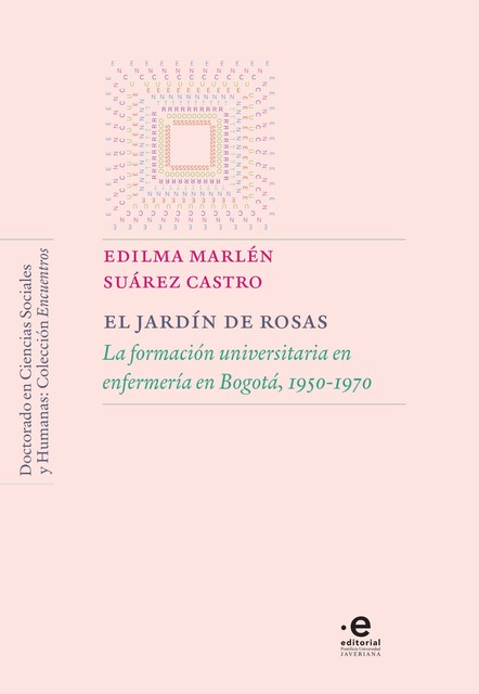El jardín de rosas, Edilma Marlén Suárez Castro