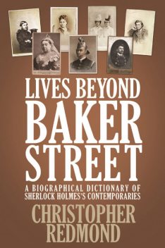 Lives Beyond Baker Street, Christopher Redmond