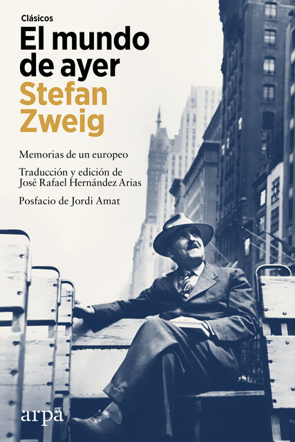 El mundo de ayer, Stefan Zweig