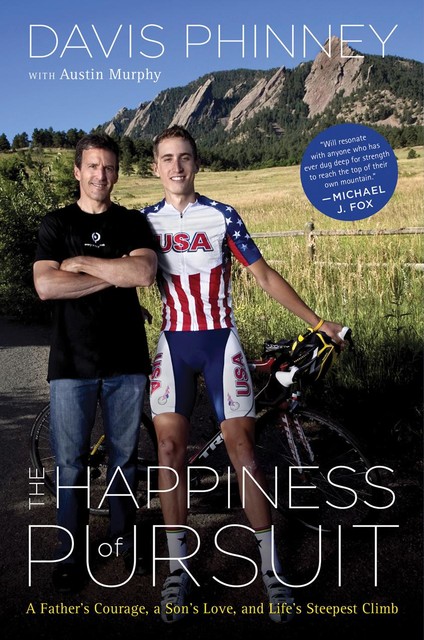 The Happiness of Pursuit, Austin Murphy, Davis Phinney