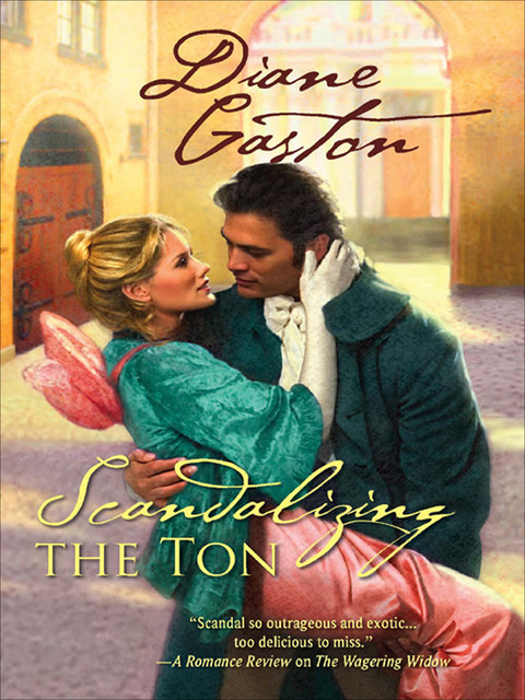Scandalising the Ton, Diane Gaston