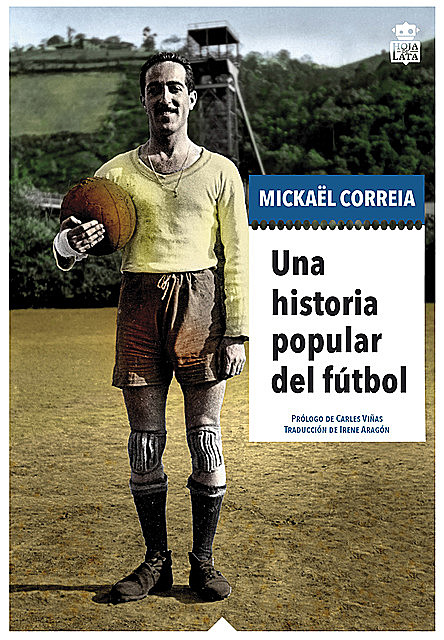 Una historia popular del fútbol, Mickaël Correia