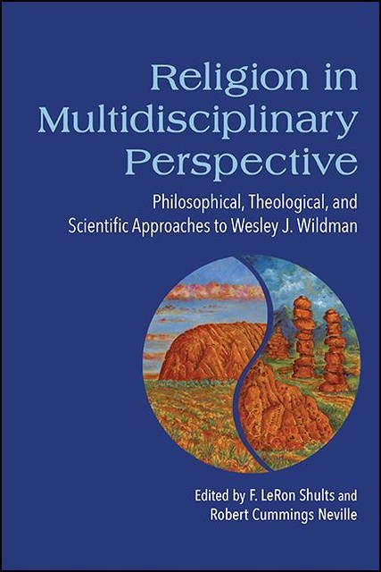 Religion in Multidisciplinary Perspective, Robert Cummings Neville, F. LeRon Shults