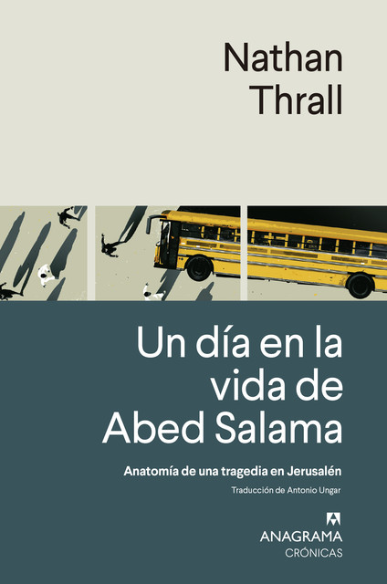 Un día en la vida de Abed Salama, Nathan Thrall