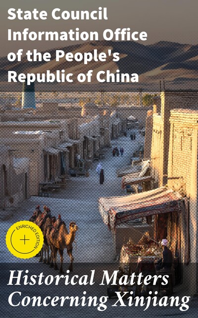 Historical Matters Concerning Xinjiang, State Council Information Office of the People's Republic of China