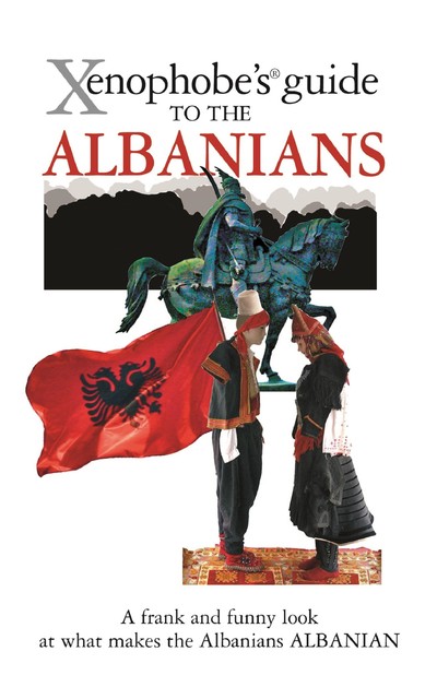 The Xenophobe's Guide to the Albanians, Alan Andoni