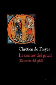 El cuento del grial, Chrétien de Troyes