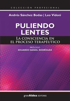 Puliendo lentes, Andrés Sánchez Bodas, Leo Vidoni