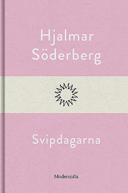 Svipdagarna, Hjalmar Soderberg