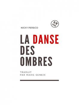 La Danse Des Ombres, Nicky Persico