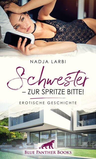 Schwester – zur Spritze bitte! | Erotische Geschichte, Nadja Larbi