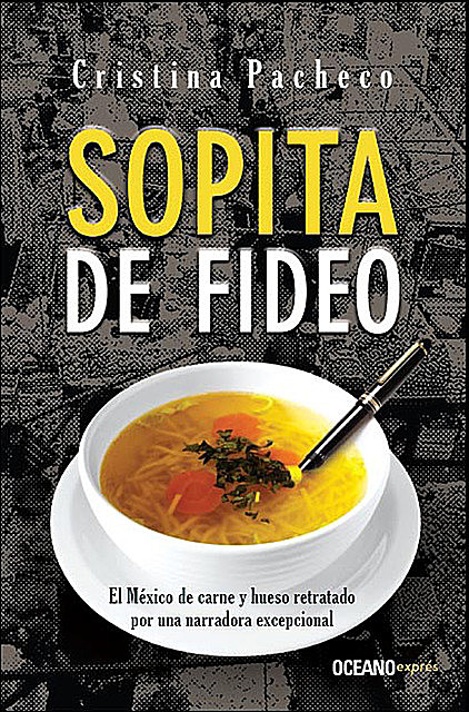 Sopita de fideo, Cristina Pacheco