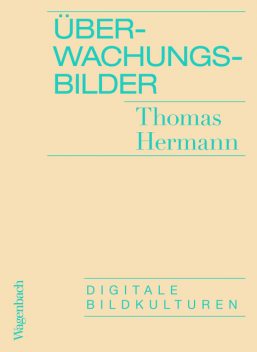 Üeberwachungsbilder, Thomas Hermann