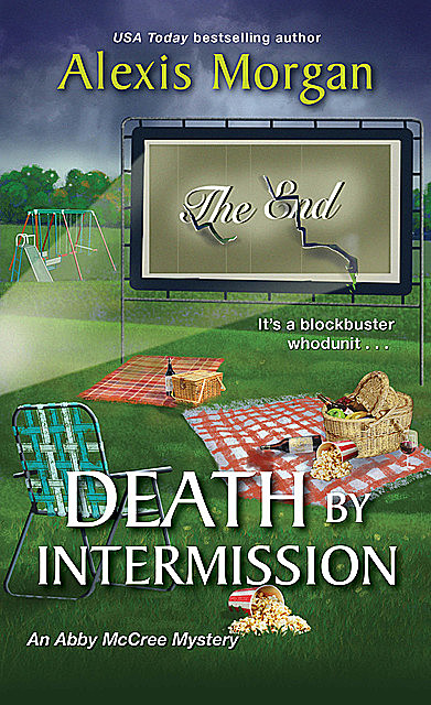 Death by Intermission, Alexis Morgan