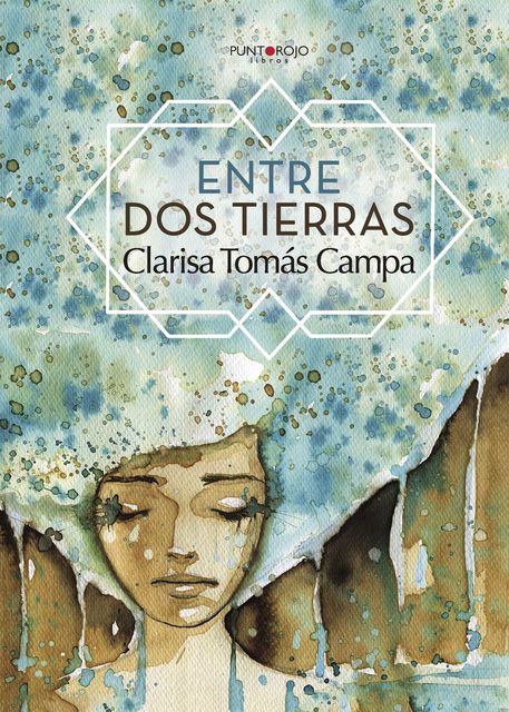 Entre dos tierras, Clarisa Tomás Campa