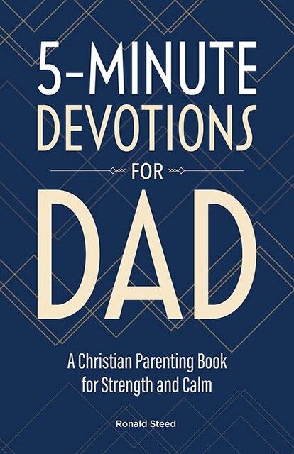 5-Minute Devotions for Dad, Ronald Steed