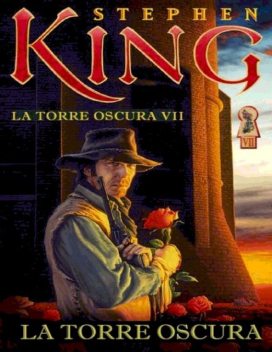 La torre oscura 07 – La torre oscura (parte 5), Stephen King