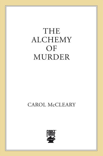 The Alchemy of Murder, Carol McCleary