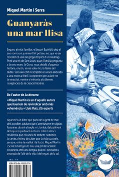 Guanyaràs una mar llisa, Miquel Martín i Serra