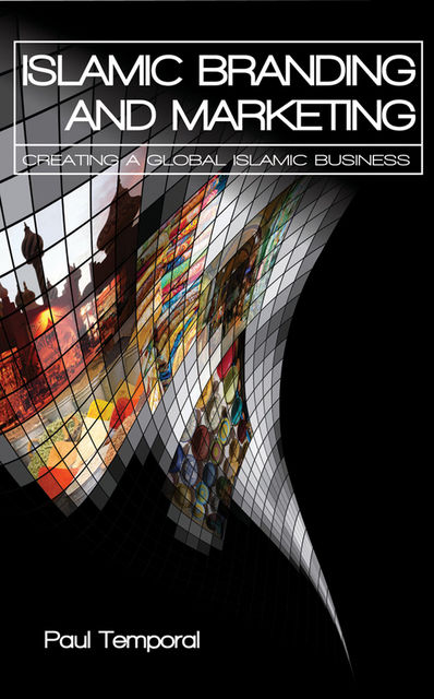Islamic Branding and Marketing, Paul Temporal