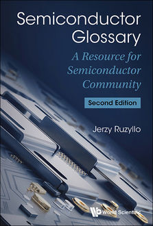 Semiconductor Glossary, Jerzy Ruzyllo