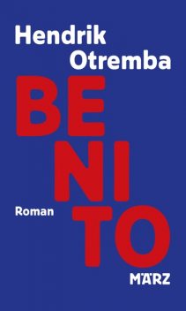 Benito, Hendrik Otremba