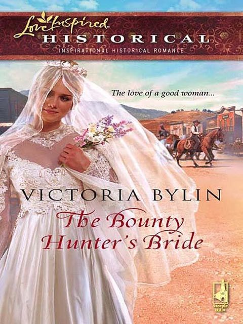 The Bounty Hunter's Bride, Victoria Bylin