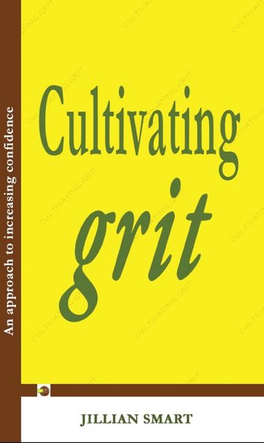 Cultivating Grit, Jillian Smart