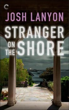 Stranger on the Shore, Josh Lanyon